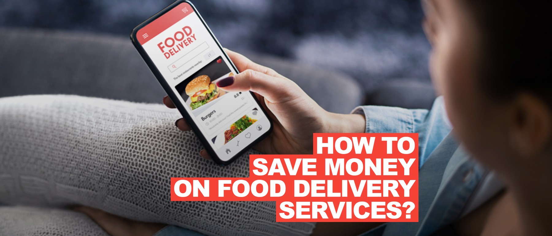 Fast Food: How to Save Money on Food Delivery