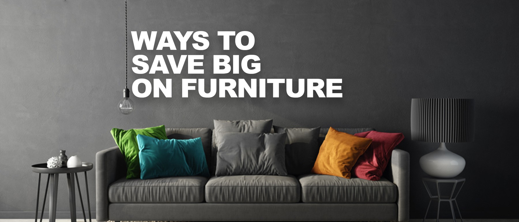 6 Ways to Save on Furniture for Every Room