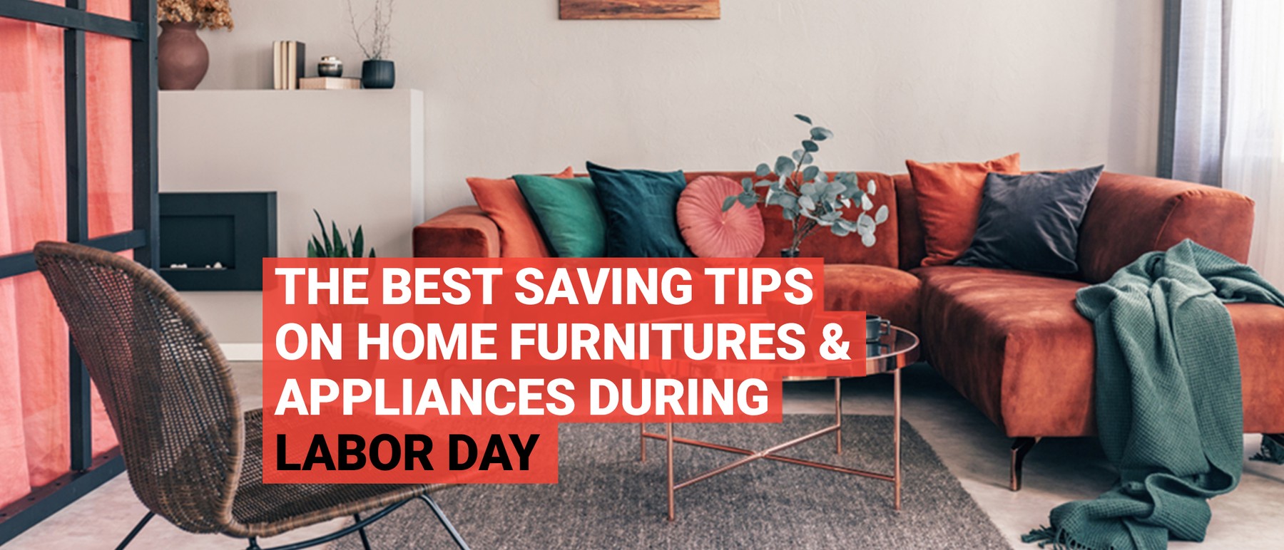 Don’t Work So Hard: Check Out The Best Labor Day Sales on Furniture and Appliances